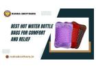 Best Hot Water Bottle Bags for Comfort and Relief