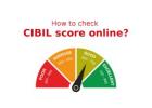 CIBIL Score Check for Better Financial Health