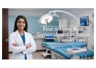 Find the Best Gynecologist in Jaipur for Expert Care