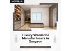 Luxury Wardrobe Manufacturers in Gurgaon