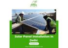 Affordable Solar Panel Installation in Delhi