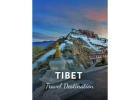 How to Travel to Tibet: The Complete Guide