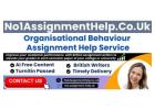 Get Organisational Behaviour Assignment Help From No1AssignmentHelp.Co.UK