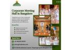 Corporate Meeting Hall in Bangalore