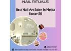 Best Nail Art Salon in Noida Sector 50