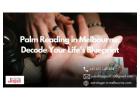 Palm Reading in Melbourne: Decode Your Life's Blueprint