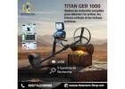 TITAN GER 1000 gold detector in Dubai for sale