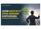 Exciting Career Path To General Management: In-Depth Research