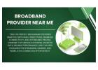 Broadband Provider Near Me Top Provider of 2025 