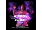 Wedding Anchor in Delhi: Making Your Day Unforgettable