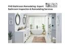 Protect Your Investment with PHD's Bathroom Inspection Service