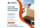 Arena Relocations: Trusted Packers and Movers in Gurgaon