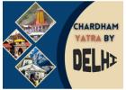 Chardham Yatra from Delhi: Your Gateway to Spiritual Bliss