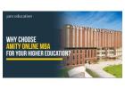 Why Choose Amity Online MBA for Your Higher Education?