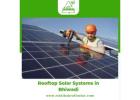 Rooftop Solar Systems in Bhiwadi by Rishika Kraft Solar