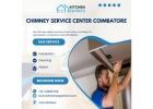 Chimney Service Center Coimbatore – Kitchen Experts Covai