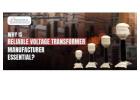 Why Is Reliable Voltage Transformer Manufacturer Essential?