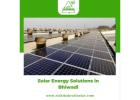 Sustainable and Affordable Solar Energy Solutions in Bhiwadi