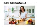 Holistic Weight Loss for Physical and Emotional Wellness