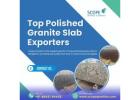 Top Polished Granite Slab Exporters in Bangalore | Scope Granites