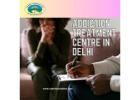 Choose the Best De-addiction Center in Delhi