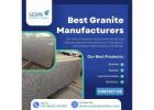 Best Granite Manufacturers in 