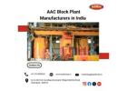 AAC Block Plant Manufacturers in India | +91 76759 89961 | Buildmate