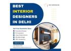 Hire the Best Interior Designers in Delhi for a Classy Upgrade.