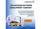 Taxi Booking Software Development Company |+91 701 319 6804 | Conquerors Tech