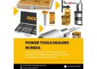 Power Tools Dealers In India