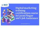 Digital marketing training certification course in Laxmi Nagar 100% Job Assistance