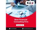 Best Financial Consulting Firm for Your Business: Kick Advisory