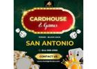 San Antonio Cardhouse