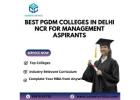 Best PGDM Colleges in Delhi NCR for Management Aspirants