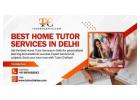 Best Home Tutor Services in Delhi for CBSE and ICSE