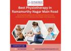 Best Physiotherapy in Ramamurthy Nagar Main Road | Physiotherapy in Ramamurthy Nagar Main Road