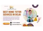 Best Home Tutor Services in Delhi for Top Scores