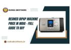 ResMed BIPAP Machine Price in India – Full Guide to Buy