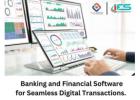 Transform Banking with Cutting-Edge Banking and Financial Software!