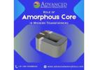 Role of Amorphous Core in Modern Transformers