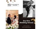 Elegant Dry Hire Wedding Venues for a Perfect Celebration