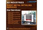 Streamlined Sheet Metal Detailing for Manufacturing Success in the USA