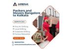 Trusted Packers and Movers Bangalore to Kolkata Arena Relocations