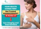 Your Health Comes First – Get Trusted Mammography in Noida at Izen Imaging and Interventions