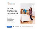 Professional House Shifting in Hyderabad for a Fresh Start