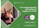 Live Independently with Ethicare Support in Perth