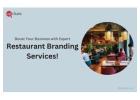 Boost Your Business with Expert Restaurant Branding Services!