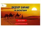 Experience the Magic of Rajasthan's Desert