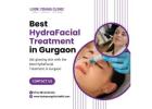 Best HydraFacial Treatment in Gurgaon for Healthy, Glowing Skin