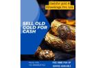 Top Places to Sell Old Gold for Cash